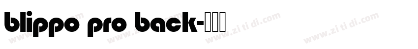 blippo pro back字体转换